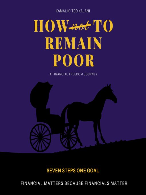 Title details for HOW not TO REMAIN POOR by Ted Kamaliki - Available